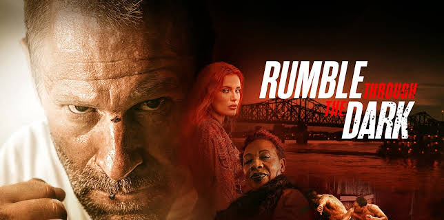 Rumble Through the Dark (2023)