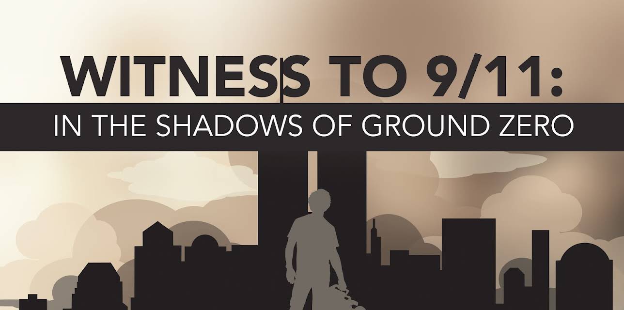 Witness to 9/11: In the Shadows of Ground Zero (2020)