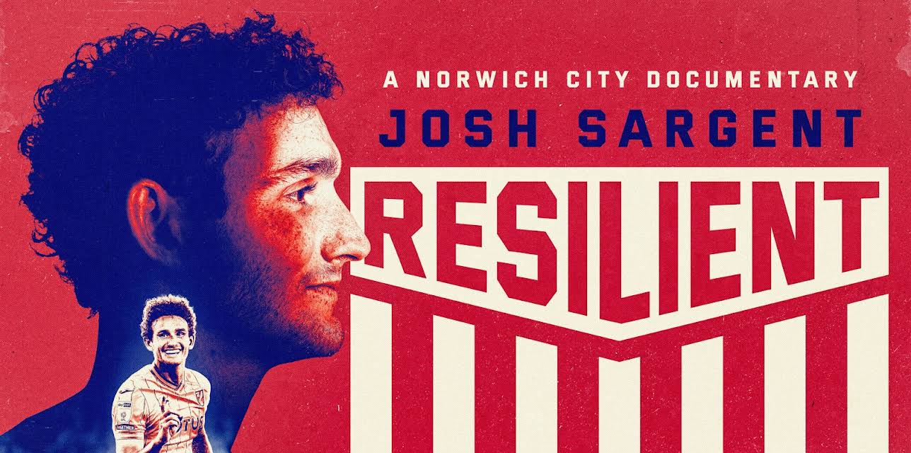 Josh Sargent: Resilient (2022)