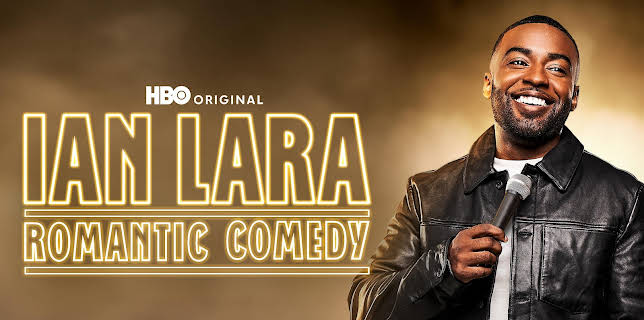 Ian Lara: Romantic Comedy (2022)