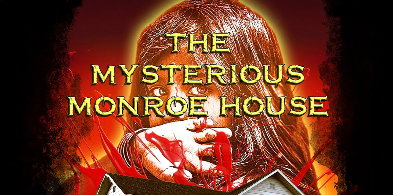 The Mysterious Monroe House (2019)