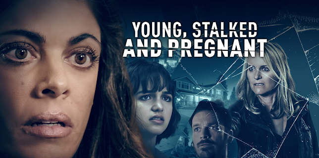 Young, Stalked and Pregnant (2021)