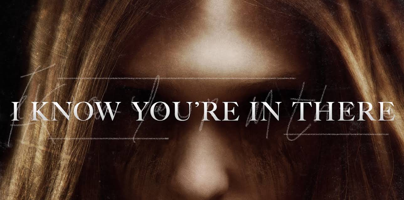 I Know You're In There (2016)