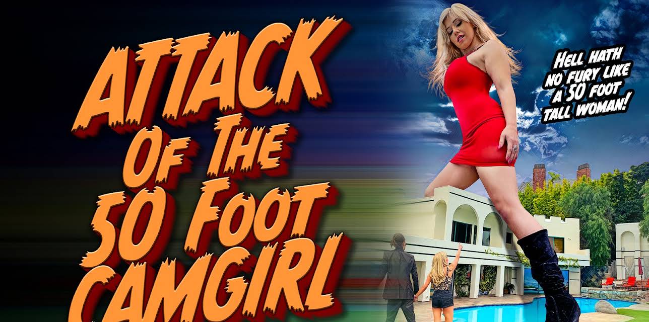 Attack of the 50 Foot Camgirl (2022)