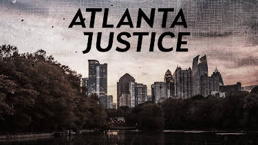 15:00: Atlanta Justice (S1 E2) (S1) | Investigation Discovery | 5/21 2026