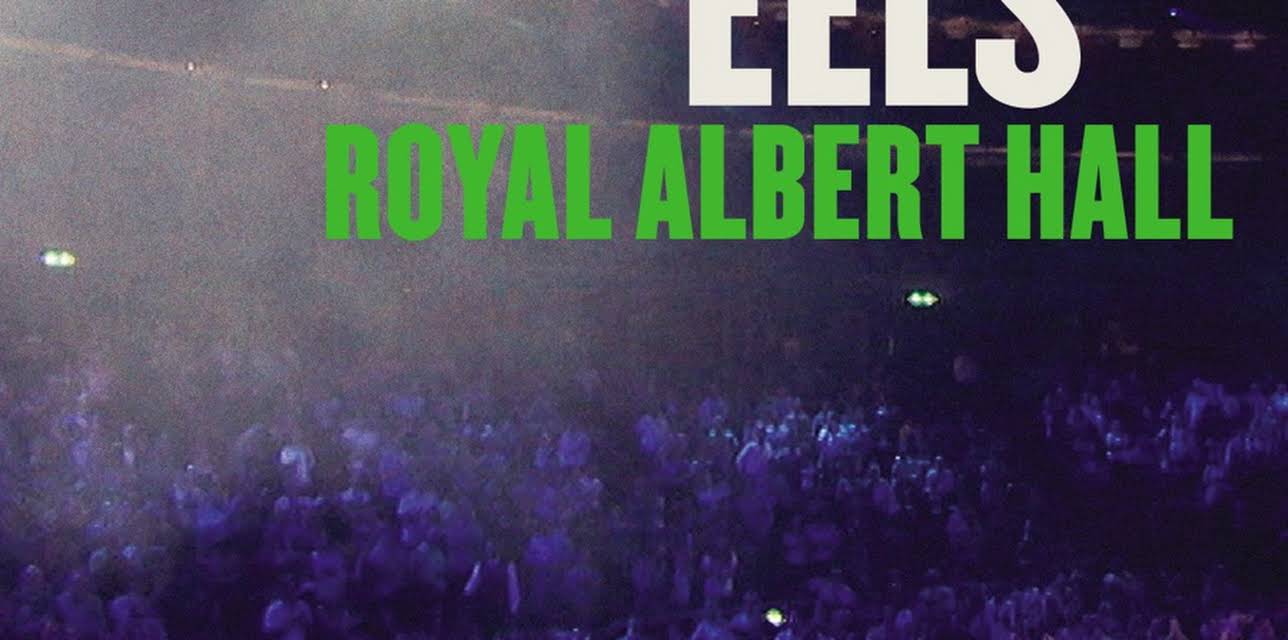 Eels: Royal Albert Hall (2015)