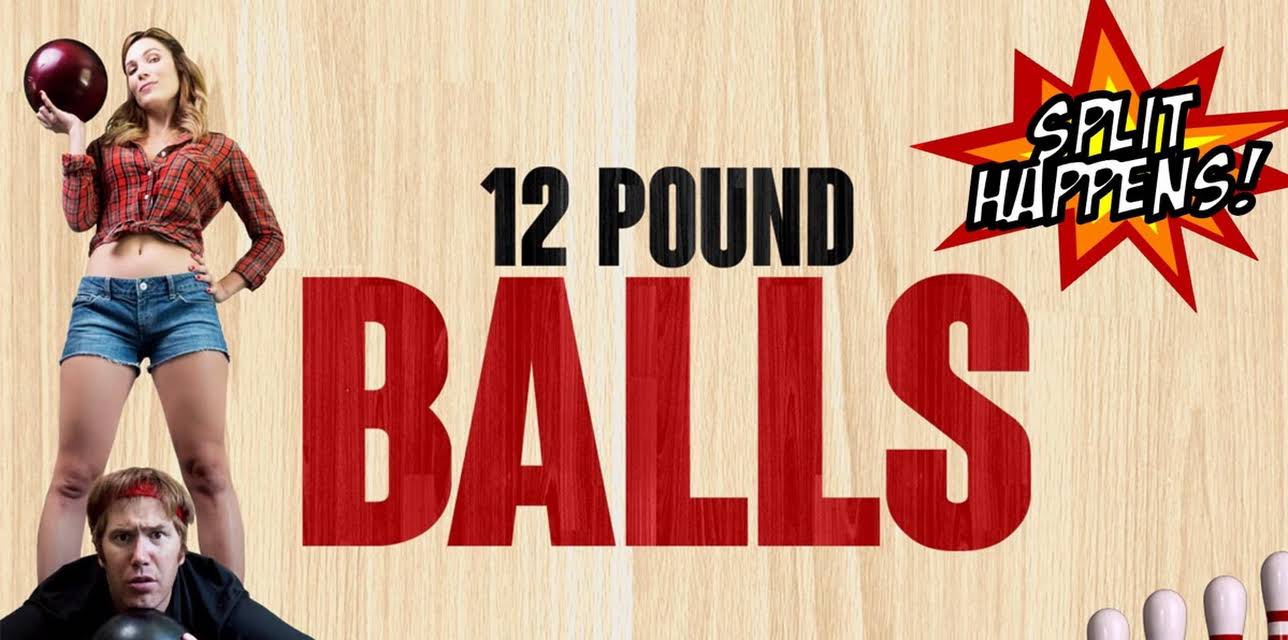 12 Pound Balls (2017)