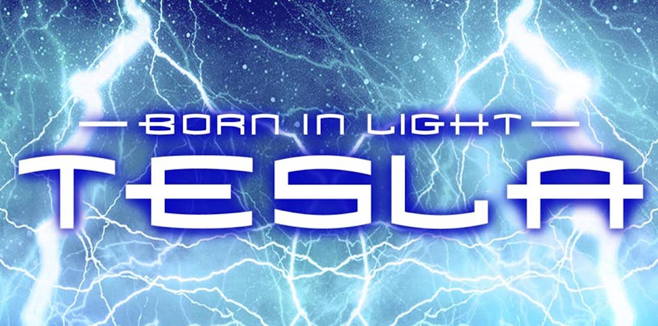 Born in Light: Tesla (2017)