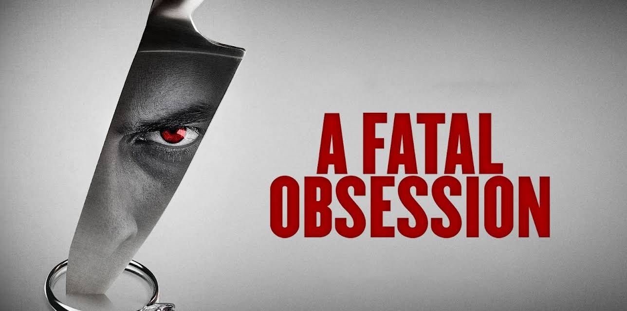 A Fatal Obsession (2024)