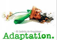 El ladrón de orquídeas (Adaptation)