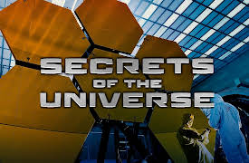 Secrets of the Universe: James Webb: The $10 Billion Space Telescope