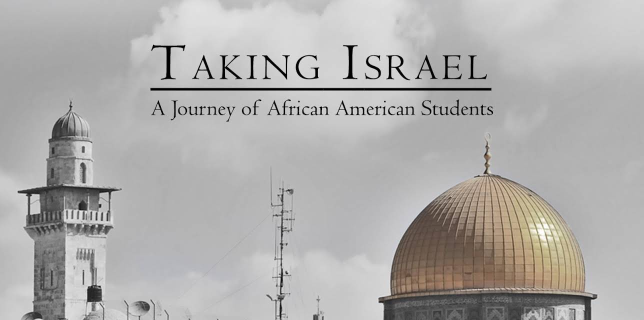 Taking Israel:  A Journey of African American Students (2016)