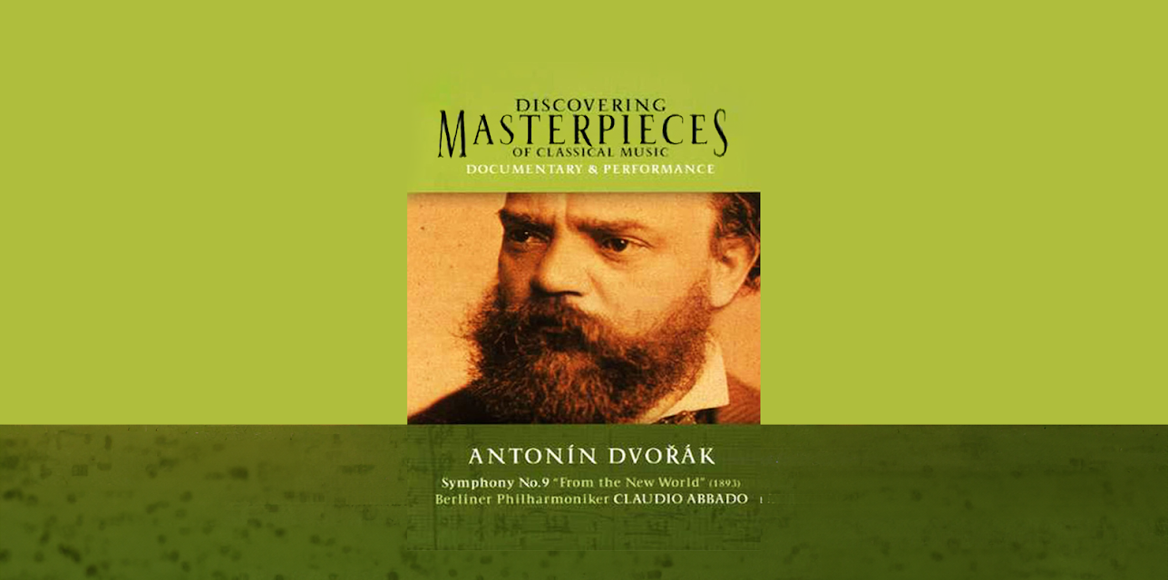 various Artists - Discovering Masterpieces Of Classical Music - Antonin Dvorák - Symphony No. 9, \From the New World\"" (2001)