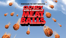 Cloudy With A Chance Of Meatballs