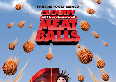 Cloudy With A Chance Of Meatballs