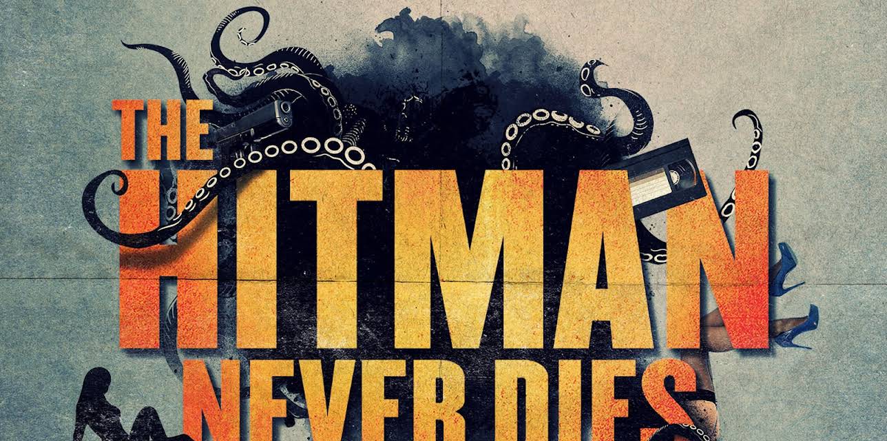 The Hitman Never Dies (2018)