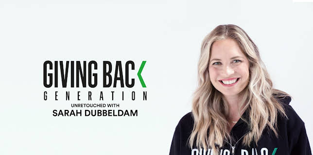 Giving Back Generation: Unretouched with Sarah Dubbeldam (2022)