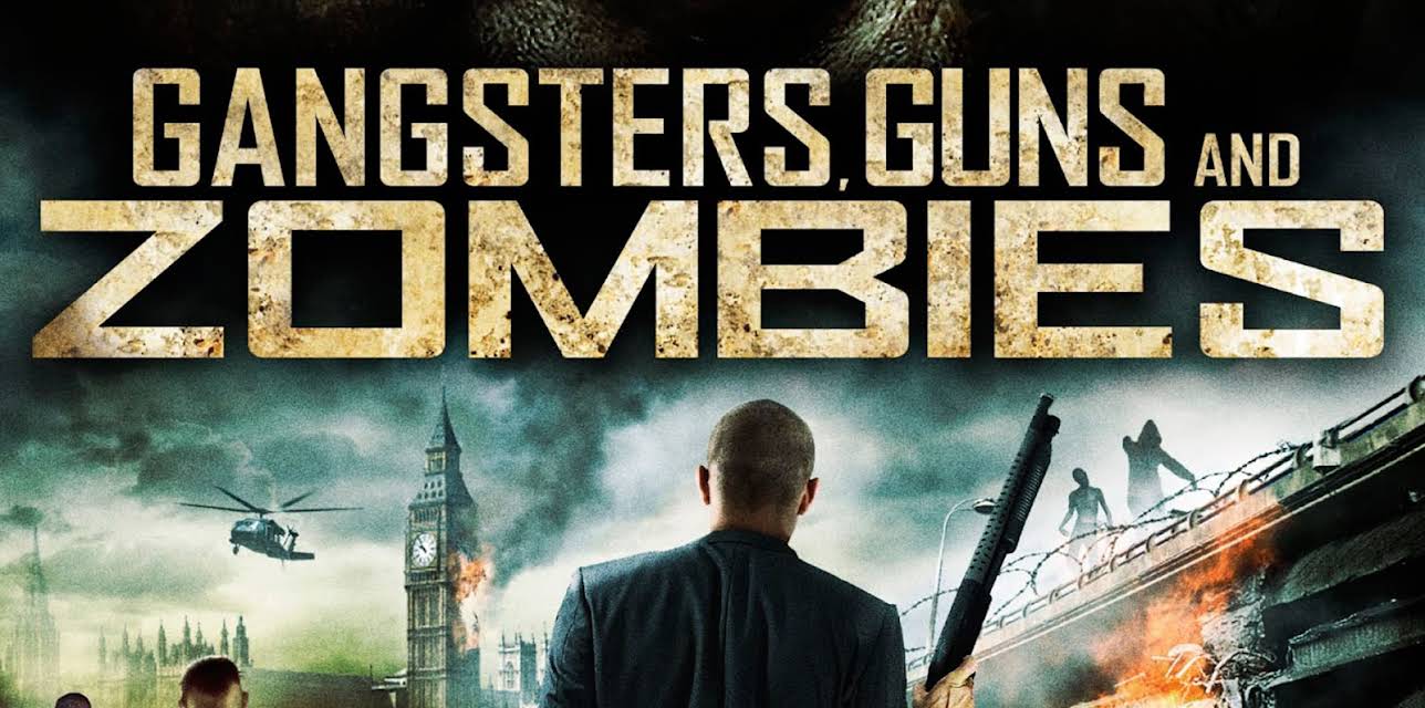 Gangsters, Guns & Zombies (2012)