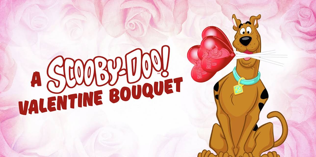 A Scooby-Doo Valentine "Bouquet" (2021)