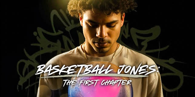 Basketball Jones: The First Chapter (2025)