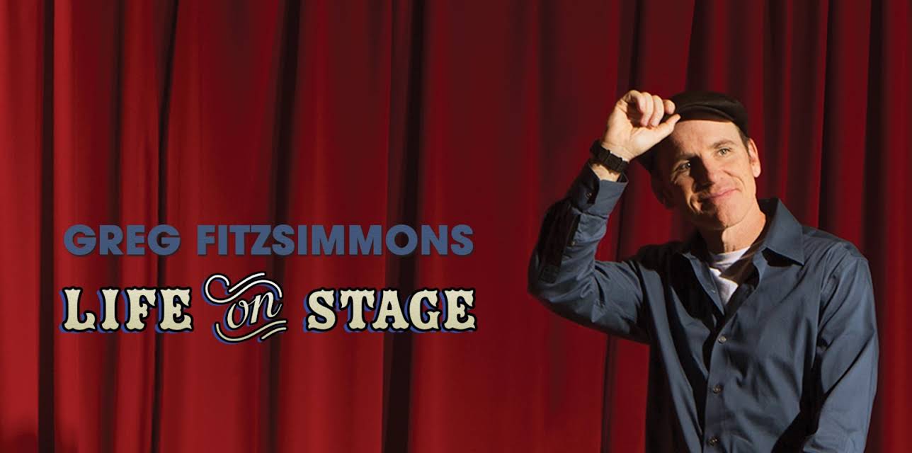 Greg Fitzsimmons: Life On Stage (2013)