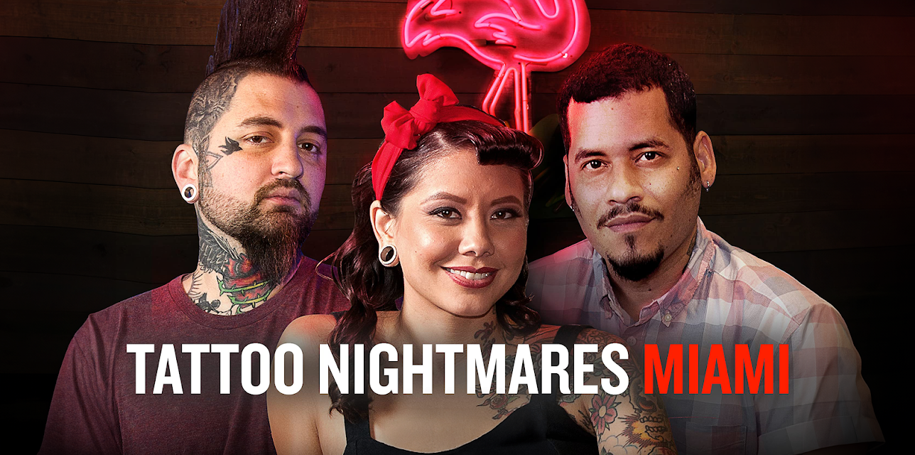 Tattoo Nightmares: Miami