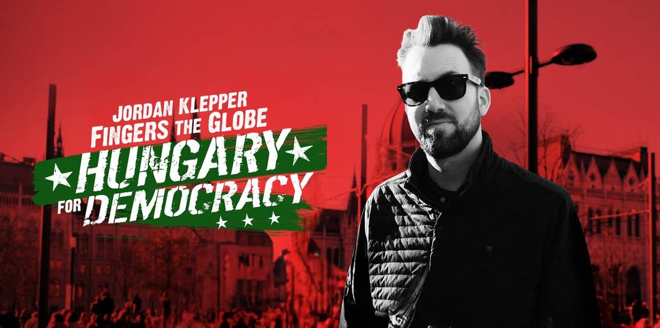 Jordan Klepper Fingers the Globe: Hungary for Democracy (2022)