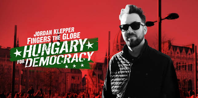 Jordan Klepper Fingers the Globe: Hungary for Democracy (2022)