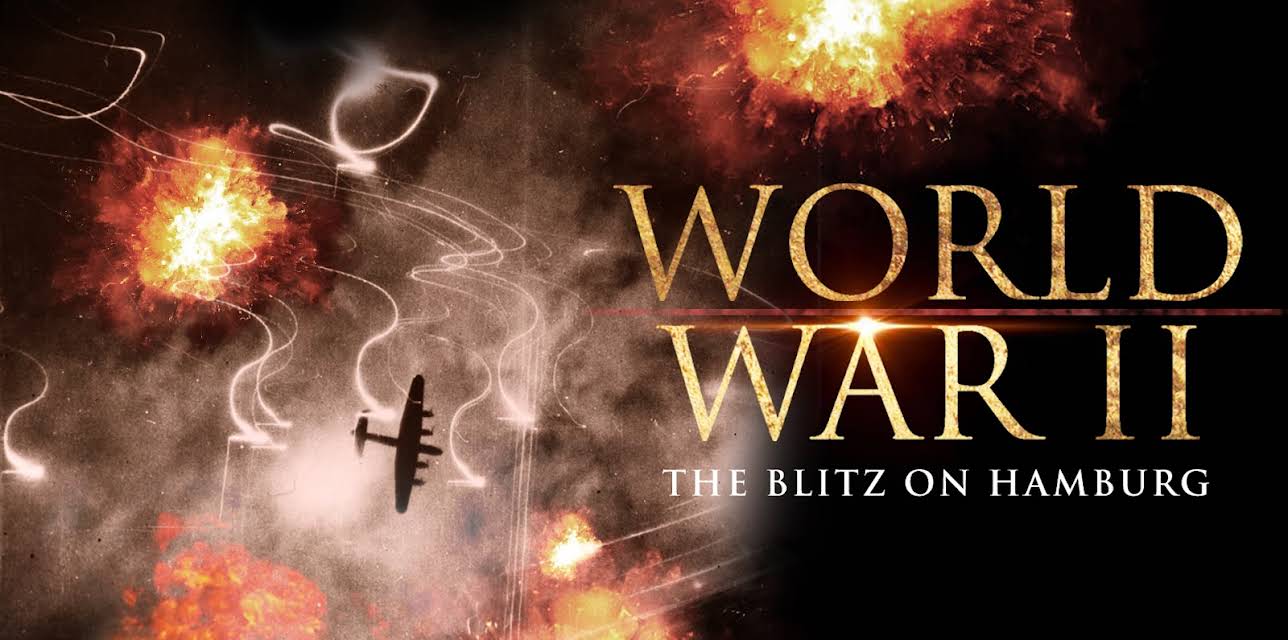 World War II: The Blitz on Hamburg (2009)