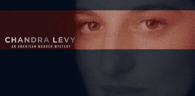 Chandra Levy: An American Murder Mystery