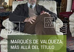 Marqués de Valdueza: más allá del título
