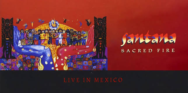Carlos Santana - Sacred Fire - Live In Mexico (2001)