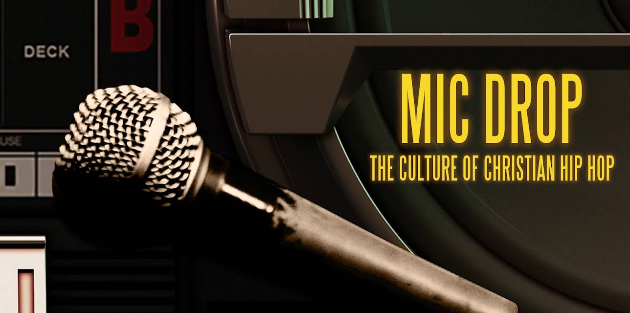 Mic Drop: The Culture of Christian Hip Hop (2023)