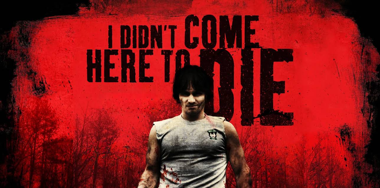 I Didn't Come Here to Die (2012)