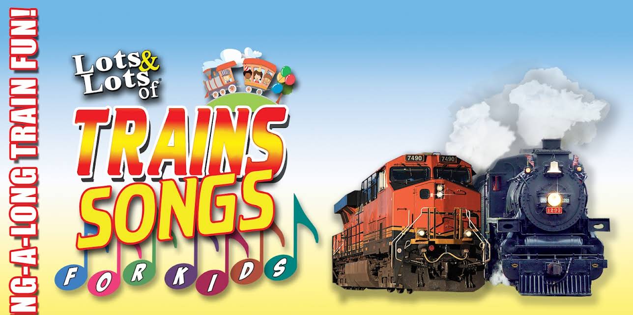 Lots & Lots of Trains - Song For Kids
