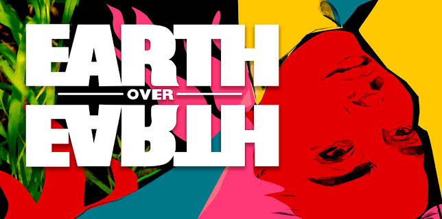 Earth Over Earth (2022)