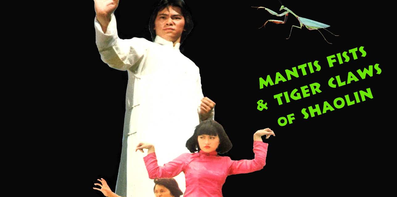 Mantis Fists And Tiger Claws Of Shaolin (1977)