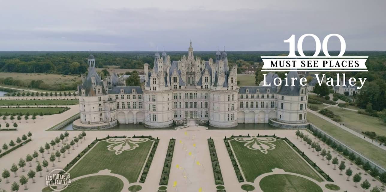 100 Must See Places: Loire Valley (2019)