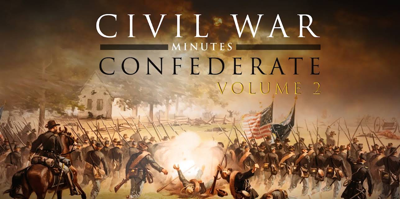 Civil War Minutes: Confederate - Volume 2 (2007)
