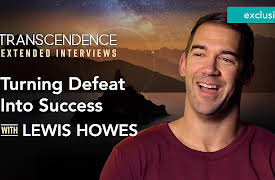Transcendence Extended Interviews: How I Turned My Defeat Into a Success Story with Lewis Howes