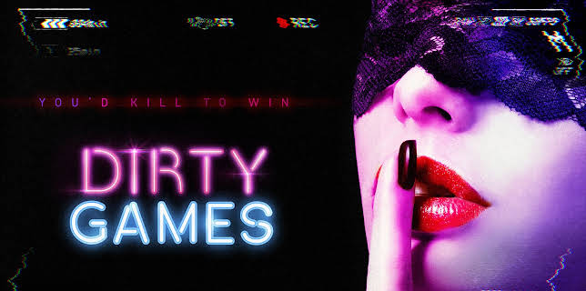 Dirty Games (2022)