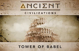 Ancient Civilizations: Tower of Babel