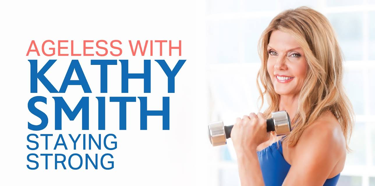 Ageless with Kathy Smith: Staying Strong (2011)