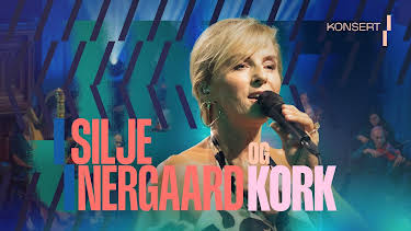 22:35: Silje Nergaard og Kork i Kulturkirken Jakob | NRK 1 | 4/11 2026