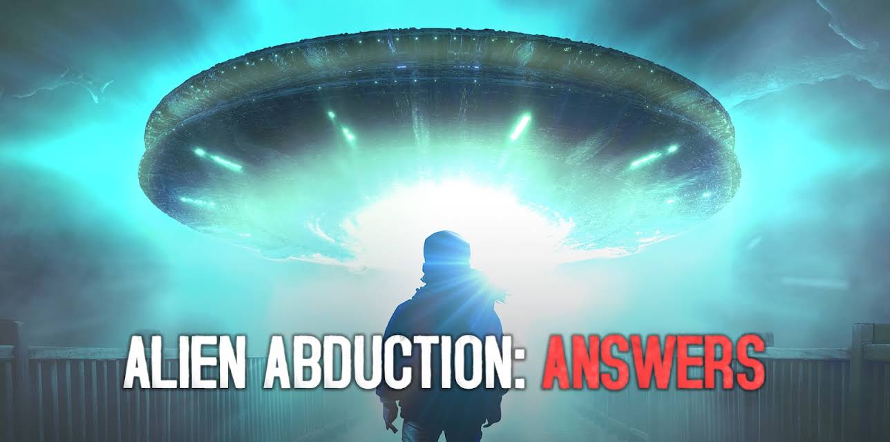 Alien Abduction: Answers (2022)
