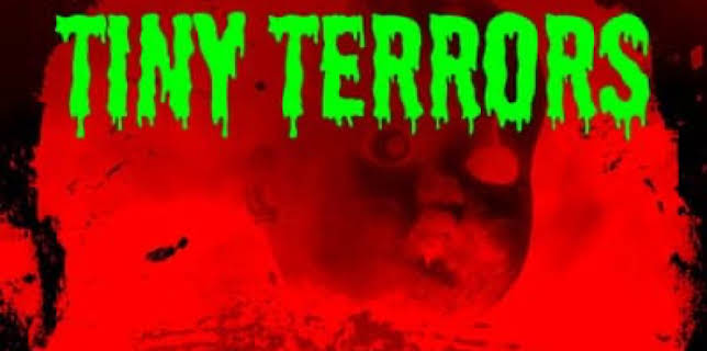 Tiny Terrors (2018)