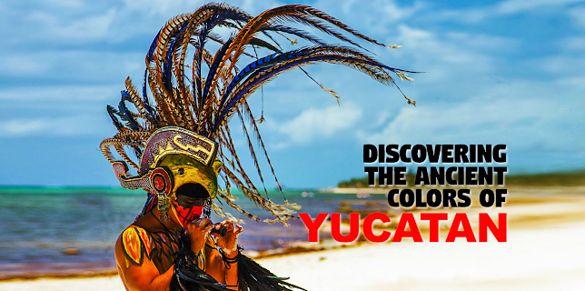 Discovering the Ancient Colors of Yucatan (2023)
