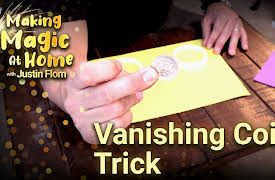 Making Magic at Home with Justin Flom: Vanishing Coin Trick