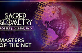 Sacred Geometry: Spiritual Science: Masters of the Net