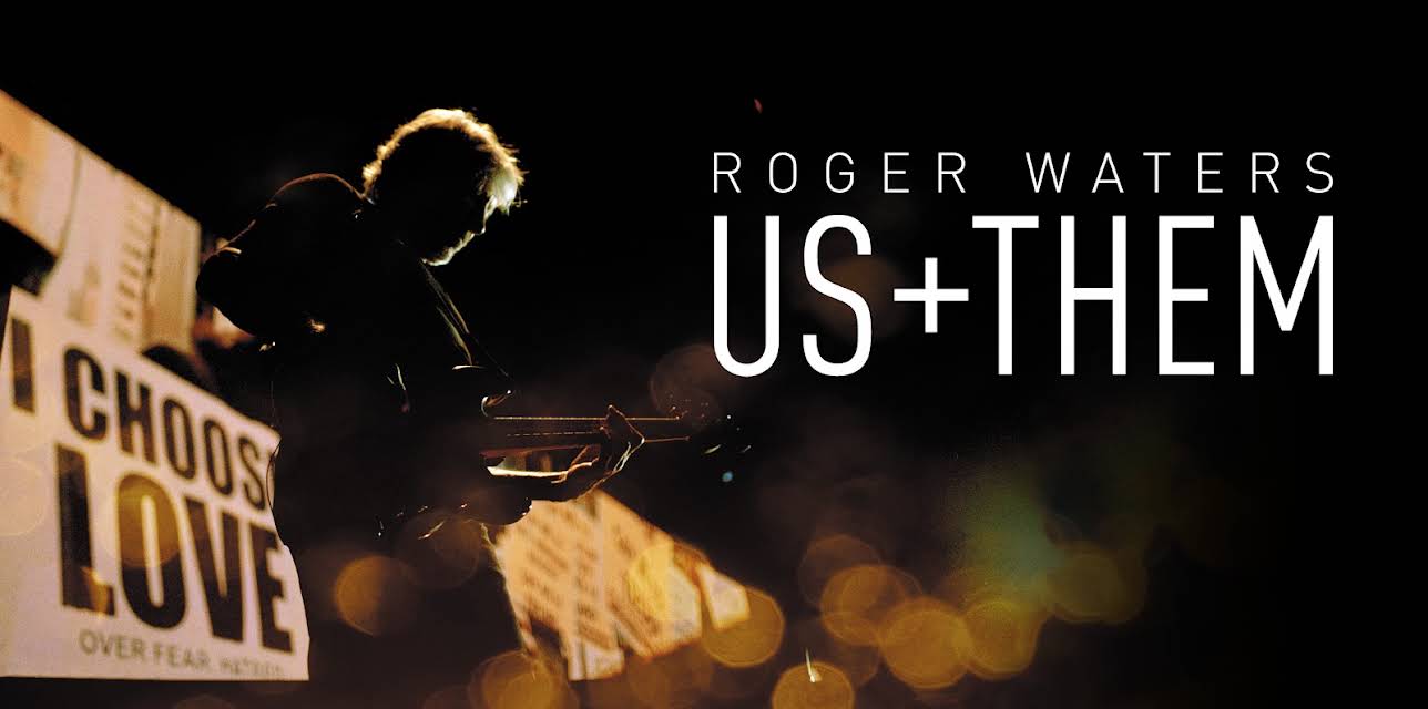 Roger Waters: Us + Them (2019)